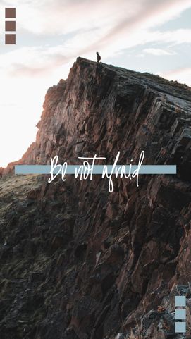 Be Not Afraid
