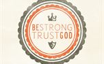 Be Strong Trust God (14670)