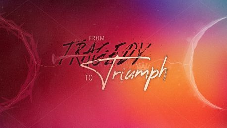 From Tragedy to Triumph (148009)