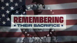 Remembering Their Sacrifice