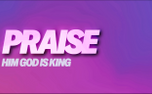 PRAISE (150475)