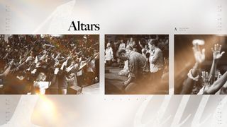 Altars Teaching Series