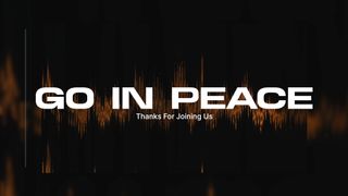 Go in Peace