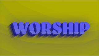 WORSHIP