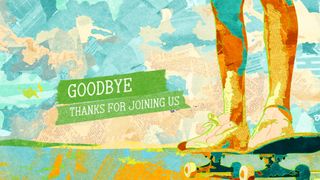 The Good News : Goodbye