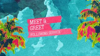 The Good News : Meet and Greet