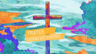 The Good News : Prayer