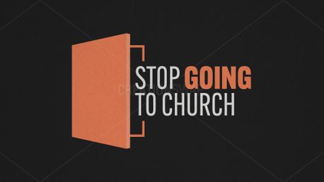 Stop Going To Church - Stills (150857)