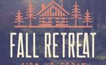 Fall Retreat: Sign Up Today (150962)