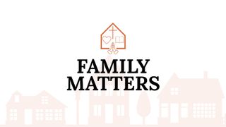 Family Matters