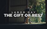 The Gift of Rest (Labor Day) (151265)