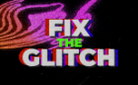 Fix the Glitch Game (151538)