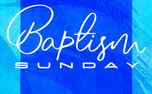 Baptism Sunday Graphics (151582)