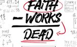 Faith - Works = Dead (151842)