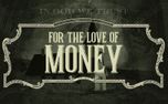 For The Love Of Money (151881)