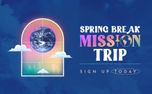 Spring Break Mission Trip  (151918)