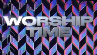 Worship Time