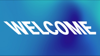 WELCOME