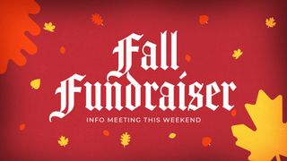Fall Fundraiser Info Meeting