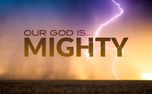 Our God Is Mighty (152166)
