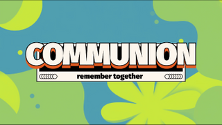 COMMUNION
