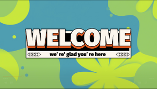 WELCOME