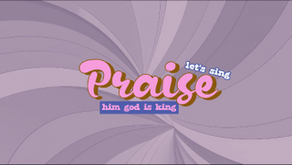 PRAISE