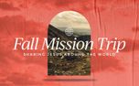 Fall Mission Trip Sign Up  (152278)