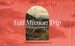 Fall Mission Trip Sign Up  (152281)