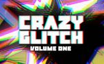 Crazy Glitch: Volume One (152787)