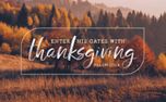 Enter His Gates With Thanksgiv (152897)