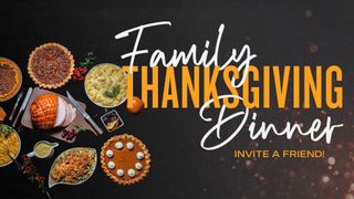 Family Thanksgiving Dinner
