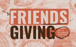 Friendsgiving: Let's Celebrate (152919)
