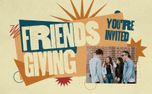 Friendsgiving: You're Invited  (152923)