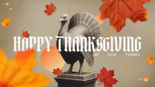 We Give Thanks