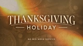 Thanksgiving Holiday: No Mid-W