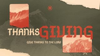 Give Thanks to The Lord