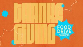 Thanksgiving Food Drive Vol 1