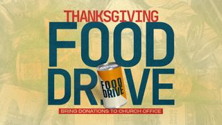Thanksgiving Food Drive Vol 2