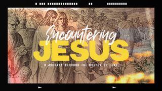 Encountering Jesus Title