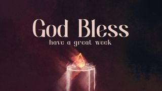 Light of Advent : God Bless