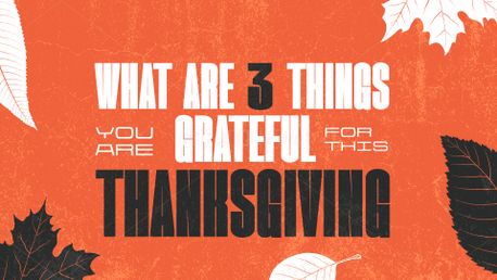 3 Things You Are Grateful For (153589)