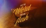 And The Word Became Flesh (153619)