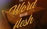 And The Word Became Flesh (153624)