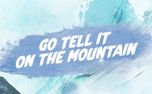 Go Tell It On The Mountain (153640)