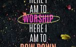 Here I Am To Worship (153650)