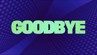 GOODBYE