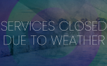 Grunge Winter Services Closed (154065)