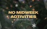 No Midweek Activities (154335)