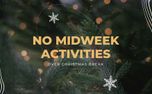 No Midweek Activities (154337)